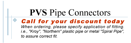 PVS Pipe Connectors
